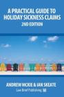 A Practical Guide to Holiday Sickness Claims: 2nd Edition Cover Image