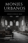 Monjes Urbanos: Tercer Libro del Padre Esteban Cover Image