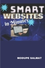 Smart Websites in Minutes By Modupe Salmat Cover Image