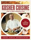Kosher Cuisine for a New Generation By Cantor Mitch Cover Image