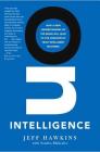 On Intelligence: How a New Understanding of the Brain Will Lead to the Creation of Truly Intelligent Machines Cover Image