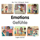 My First Bilingual Book–Emotions (English–German) Cover Image