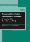 Mammalian Diversification: From Chromosomes to Phylogeography (UC Publications in Zoology #133) By Dr. Eileen A. Lacey (Editor), Philip Myers (Editor) Cover Image