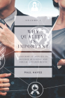 Why Quality is Important and How It Applies in Diverse Business and Social Environments, Volume I Cover Image