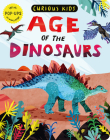 Curious Kids: Age of the Dinosaurs: With POP-UPS on every page Cover Image