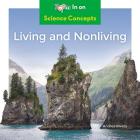 Living and Nonliving (Science Concepts) By Andrea Rivera Cover Image