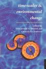 Timescales and Environmental Change By Graham Chapman (Editor), Thackwray Driver (Editor) Cover Image