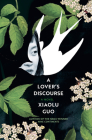 A Lover's Discourse By Xiaolu Guo Cover Image