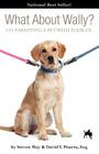 What about Wally? Co-Parenting a Pet with Your Ex. (Petloverzguides) By Steve May, David Pisarra Cover Image