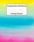 Composition Notebook College Ruled: 100 Pages - 7.5 x 9.25 Inches - Paperback - Watercolor Design By Mahtava Journals Cover Image