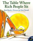 The Table Where Rich People Sit By Byrd Baylor, Peter Parnall (Illustrator) Cover Image