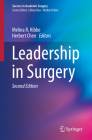 Leadership in Surgery (Success in Academic Surgery) By Melina R. Kibbe (Editor), Herbert Chen (Editor) Cover Image