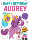 Happy Birthday Audrey By Hazel Quintanilla (Illustrator), Jennifer Naalchigar (Illustrator) Cover Image