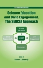 Science Education and Civil Engagement: The Sencer Approach (ACS Symposium #1037) By Richard Sheardy (Editor) Cover Image