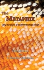 The Metaphix: Using the power of creativity to shape beliefs Cover Image