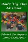 Don't Try This at Home: Convention Reports Cover Image