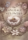 The Language of Flowers By Dena Seiferling Cover Image