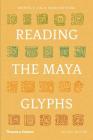 Reading the Maya Glyphs By Michael D. Coe, Mark Van Stone Cover Image