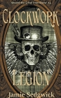Clockwork Legion By Jamie Sedgwick Cover Image