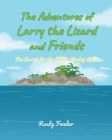 The Adventures of Larry the Lizard and Friends: The Search for the Golden Monkey Mask By Rusty Fender Cover Image