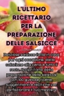 L'ultimo ricettario per la preparazione delle salsicce By Anita Morelli Cover Image