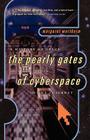 The Pearly Gates of Cyberspace: A History of Space from Dante to the Internet Cover Image