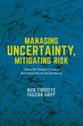 Managing Uncertainty, Mitigating Risk: Tackling the Unknown in Financial Risk Assessment and Decision Making (Global Financial Markets) Cover Image