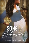 Song of Redemption By Malika J. Stevely Cover Image