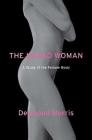 The Naked Woman: A Study of the Female Body By Desmond Morris Cover Image