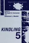 Kindling 5 (Advances in Behavioral Biology #48) By Michael E. Corcoran (Editor), Solomon L. Moshé (Editor) Cover Image