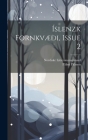Íslenzk Fornkvæði, Issue 2 By Nordiske Litteratursamfund, Pálmi Pálsson Cover Image