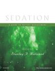 Sedation: A Guide to Patient Management By Stanley F. Malamed Cover Image