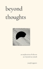 Beyond Thoughts: An Exploration Of Who We Are Beyond Our Minds By Joseph Nguyen Cover Image