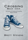 Crossing Back Over: The Practice of Owning and Accepting Bipolar Disorder Cover Image