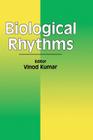 Biological Rhythms By Vinod Kumar (Editor) Cover Image