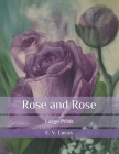 Rose and Rose: Large Print Cover Image