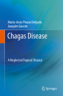 Chagas Disease: A Neglected Tropical Disease Cover Image