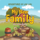 My New Family By Christina Kelly Cover Image