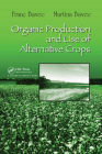 Organic Production and Use of Alternative Crops (Books in Soils #115) Cover Image
