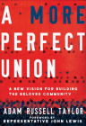 A More Perfect Union: A New Vision for Building the Beloved Community Cover Image