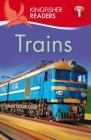 Kingfisher Readers L1: Trains By Thea Feldman Cover Image