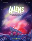Aliens: Join the Scientists Searching Space for Extraterrestrial Life (Myth Busters) By Joalda Morancy, Amy Grimes (Illustrator), Neon Squid Cover Image