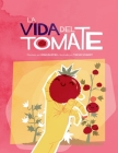 La Vida del Tomate Cover Image