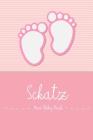 Schatz - Mein Baby-Buch: Baby Buch Für Den Schatz, ALS Personalisiertes Geschenk, Ein Elternbuch Oder Tagebuch Cover Image