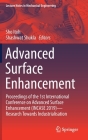 Advanced Surface Enhancement: Proceedings of the 1st International Conference on Advanced Surface Enhancement (Incase 2019)--Research Towards Indust (Lecture Notes in Mechanical Engineering) Cover Image