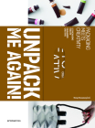Unpack Me Again!: Packaging Meets Creativity By Wang Shaoqiang (Editor) Cover Image