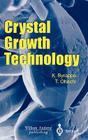 Crystal Growth Technology (Springer Series in Materials Processing) By Kullaiah Byrappa, Tadashi Ohachi Cover Image
