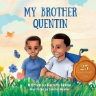 My Brother Quentin By Rachita Denise Cover Image
