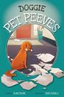 Doggie Pet Peeves By Helena Toscano, Laura Catrinella (Illustrator) Cover Image