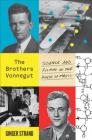 The Brothers Vonnegut: Science and Fiction in the House of Magic Cover Image